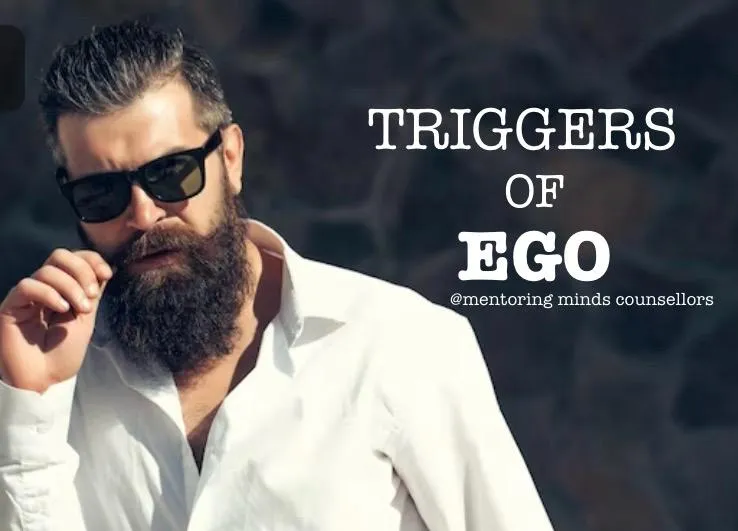 The Triggers of EGO